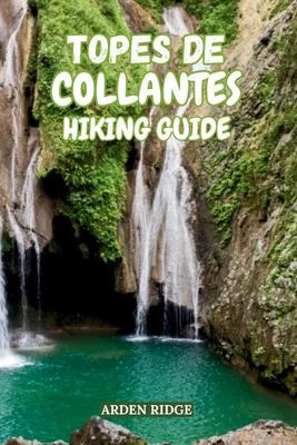 (영문도서)Topes de Collantes Hiking Guide: Explore Cuba's Hidden Waterfalls, Coffee Trails, Paperback 가격 추이 (영문도서)Topes de Collantes Hiking Guide: Explore Cuba's Hidden Waterfalls, Coffee Trails, Paperback - 최저가 20,000원