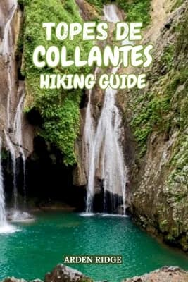 (영문도서)Topes de Collantes Hiking Guide: Explore Cuba's Hidden Waterfalls, Coffee Trails, Paperback 가격 추이 (영문도서)Topes de Collantes Hiking Guide: Explore Cuba's Hidden Waterfalls, Coffee Trails, Paperback - 최저가 20,000원