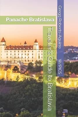 Traveler's Guide to Bratislava: Panache Bratislava, Paperback 가격 추이 Traveler's Guide to Bratislava: Panache Bratislava, Paperback - 최저가 28,100원