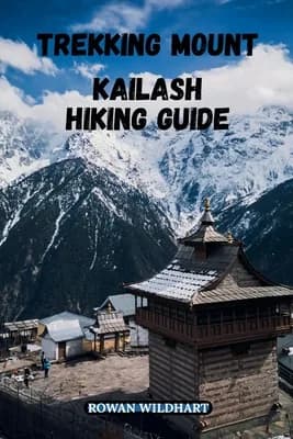 (영문도서)Trekking Mount Kailash Hiking Guide: The Complete 2025-2026 Tibet Hiking and Pil..., Paperback 가격 추이 (영문도서)Trekking Mount Kailash Hiking Guide: The Complete 2025-2026 Tibet Hiking and Pil..., Paperback - 최저가 19,700원