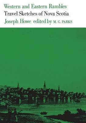 Western and Eastern Rambles: Travel Sketches of Nova Scotia, Paperback 가격 추이 Western and Eastern Rambles: Travel Sketches of Nova Scotia, Paperback - 최저가 56,200원